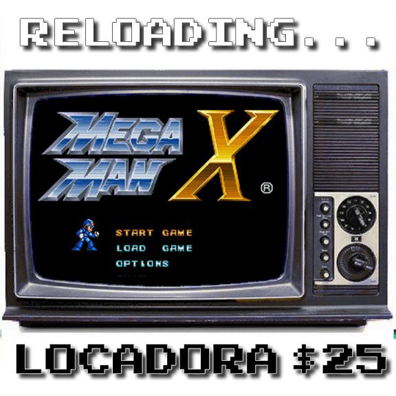 Reloading – Locadora #025 – Mega Man X
