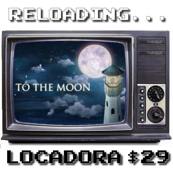 Reloading – Locadora #029 – To The Moon