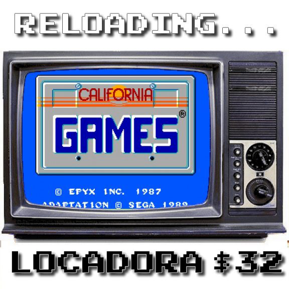 Reloading – Locadora #032 – Jogos de Verão (California Games)