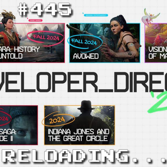 Reloading #445 – Xbox Developer Direct 2024