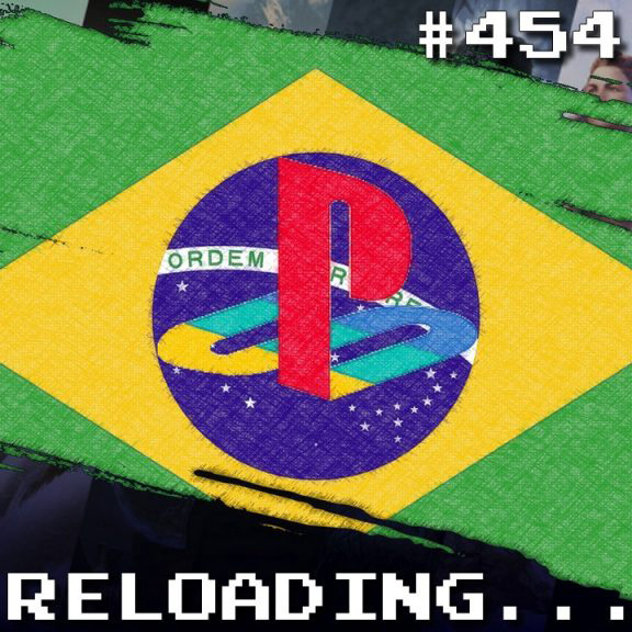 Reloading #454 – Jogos Playstation do Brasil e Xbox Cloud com Teclado e Mouse
