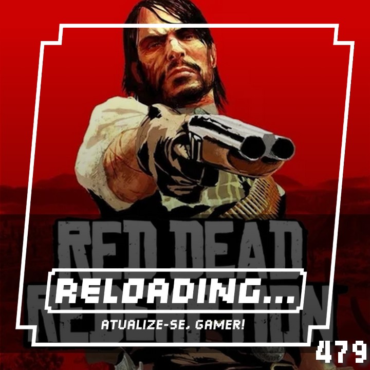 Reloading #479 – Red Dead Redemption no PC é Real